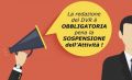 Obbligo DVR - pena SOSPENSIONE ATTIVITA